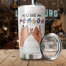 Load image into Gallery viewer, Best Friend Birthday Gifts For Women Friendship Birthday Present Ideas For A Friend You Are My Person 20oz Tumblers Bff Birthday Gift Idea