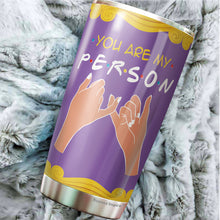 Load image into Gallery viewer, Best Friend Birthday Gifts For Women Friendship Gifts Birthday Presents Gift Ideas For A Friend You Are My Person 20oz Tumblers - Bestfriend Gifts Bff Birthday Gift Idea, Friendship Gifts