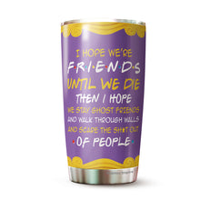 Load image into Gallery viewer, Best Friend Birthday Gifts For Women Friendship Gifts Birthday Presents Gift Ideas For A Friend You Are My Person 20oz Tumblers - Bestfriend Gifts Bff Birthday Gift Idea, Friendship Gifts