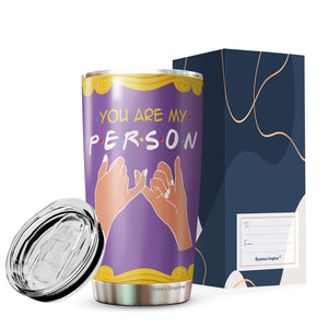 Best Friend Birthday Gifts For Women Friendship Gifts Birthday Presents Gift Ideas For A Friend You Are My Person 20oz Tumblers - Bestfriend Gifts Bff Birthday Gift Idea, Friendship Gifts