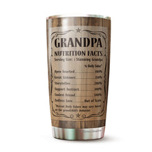 Load image into Gallery viewer, Best Grandpa Ever - Grandpa Nutrition Facts Gearment Tumbler 20oz