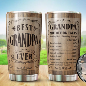 Best Grandpa Ever - Grandpa Nutrition Facts Gearment Tumbler 20oz