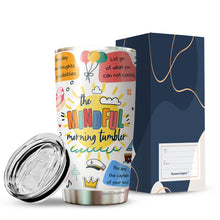 Load image into Gallery viewer, The Mindful Morning Tumbler - Mindfulness Tumbler - Motivational Gifts - Tumbler For Friends, Coworker, Colleagues - Gift For Friends, Coworker, Colleagues - Tumbler 20 Oz