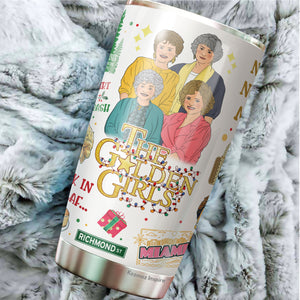 Girls Tumbler - Blanche, Dorothy, Sophia, Rose Tumblers - 80s Movie Tumbler - Vintage Movie Tumblers - Gifts For Friend, Coworker, Women, Men On Christmas - Tumbler 20 Oz