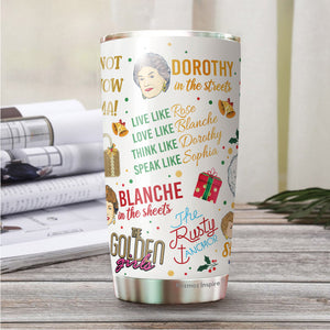 Girls Tumbler - Blanche, Dorothy, Sophia, Rose Tumblers - 80s Movie Tumbler - Vintage Movie Tumblers - Gifts For Friend, Coworker, Women, Men On Christmas - Tumbler 20 Oz