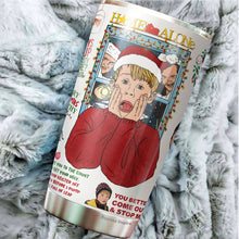 Load image into Gallery viewer, Kevin Tumbler - Christmas Tumbler - Gifts For Friend, Coworker, Women, Men On Christmas - Tumbler 20 Oz - Gifts for Christmas