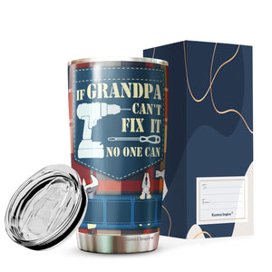 If grandpa cant fix it no one can - Best grandpa Ever Personalized Tumbler Travel Mug Birthday Christmas Father's Day Personalized Gifts for grandpa - Tumbler Joy Muuu