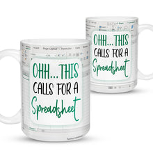 Load image into Gallery viewer, Ohh.. This Call For A Spreadsheet - Accountant cup - Accountant funny mug - accounting gift - cpa gifts - excel life - accounting graduation gifts -  excel shortcut, na CPA,CFO, Coworkers, Men, Women Mug 11oz 15oz