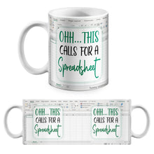 Load image into Gallery viewer, Ohh.. This Call For A Spreadsheet - Accountant cup - Accountant funny mug - accounting gift - cpa gifts - excel life - accounting graduation gifts -  excel shortcut, na CPA,CFO, Coworkers, Men, Women Mug 11oz 15oz