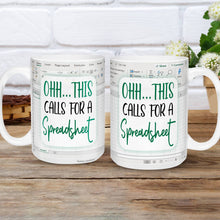 Load image into Gallery viewer, Ohh.. This Call For A Spreadsheet - Accountant cup - Accountant funny mug - accounting gift - cpa gifts - excel life - accounting graduation gifts -  excel shortcut, na CPA,CFO, Coworkers, Men, Women Mug 11oz 15oz