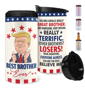 Best Brother Ever Tumbler - Big Brother 4-in-1 Tumbler - Brother Gifts from Brother, Sister Birthday Gifts for Brother Christmas Valentines Day - Brother Fuel Can Cooler Tumblers Travel Mug Cup 12Oz