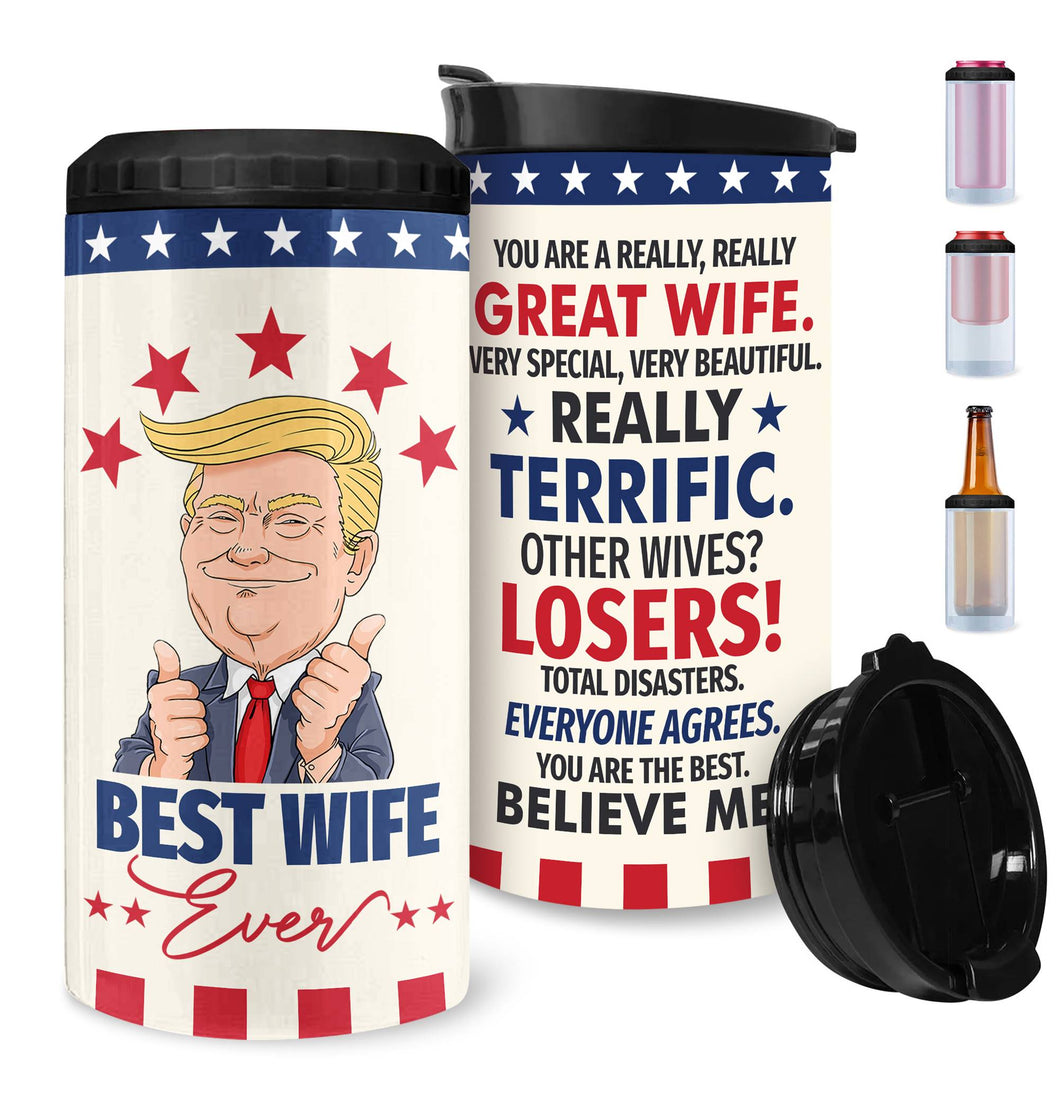 Best Wife Ever Gifts - Great Wife Can Cooler Tumblers Travel Mug 12 Oz - 4-in-1 Funny Gift For Wife - Birthday, Christmas, Valentine, Anniversary Tumbler Gifts for Wife