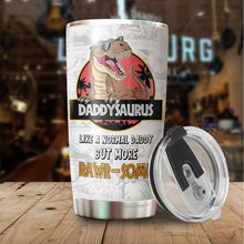 Load image into Gallery viewer, Gifts For Dad - Daughter, Son Gift For Father - Best Dad Ever Gifts on Christmas Birthday - Daddysaurus Stainless Steel 20oz Tumbler For Dad, Father, New Dad, Step Dad, Bonus Dad